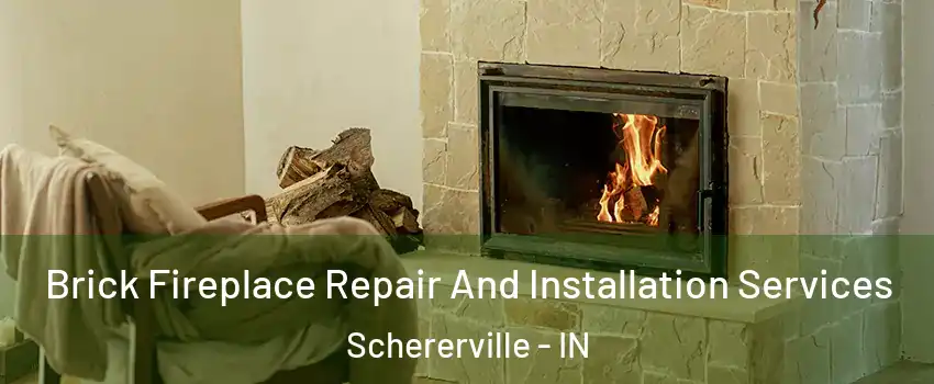  Brick Fireplace Repair And Installation Services Schererville - IN