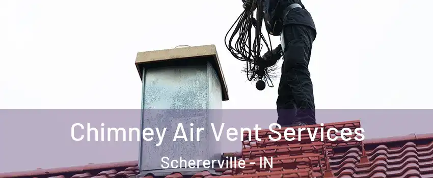  Chimney Air Vent Services Schererville - IN