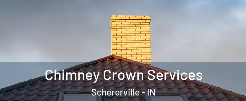 Chimney Crown Services Schererville - IN