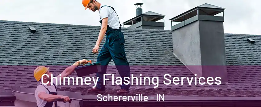  Chimney Flashing Services Schererville - IN