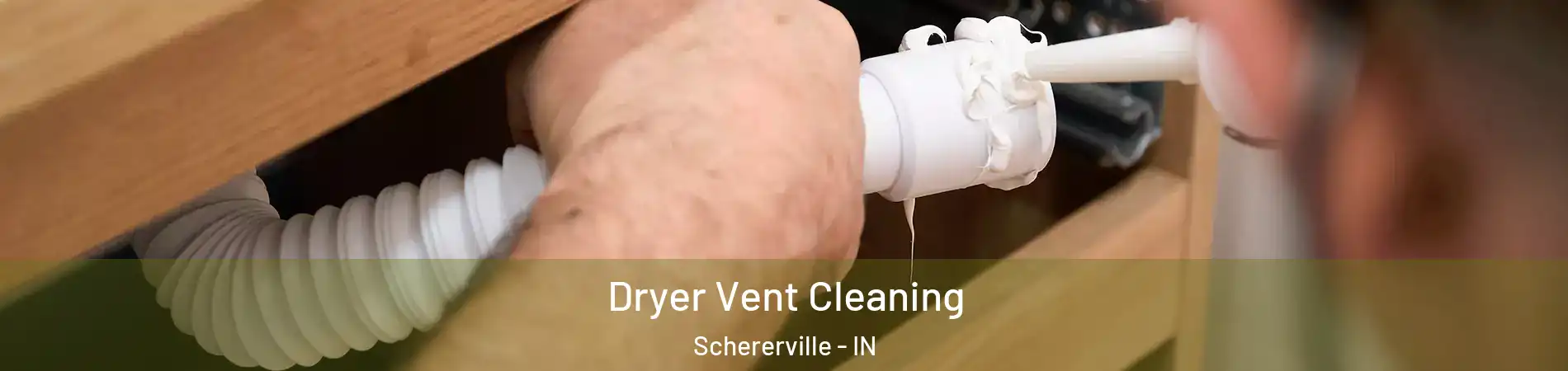  Dryer Vent Cleaning Schererville - IN