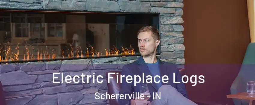  Electric Fireplace Logs Schererville - IN