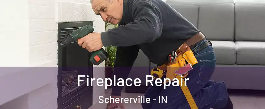  Fireplace Repair Schererville - IN