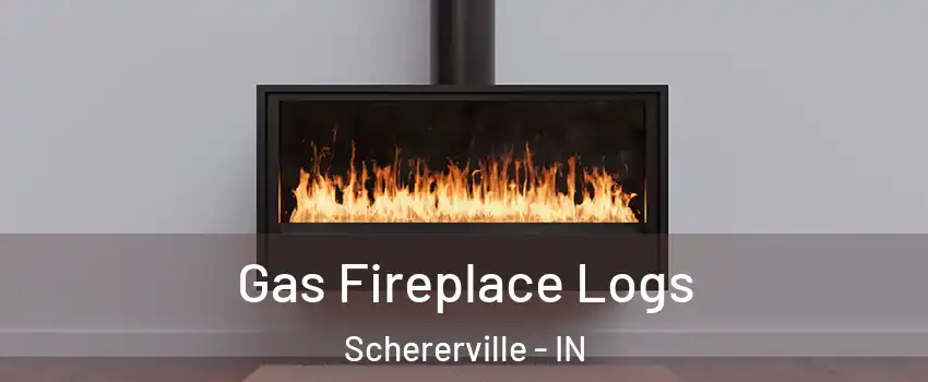  Gas Fireplace Logs Schererville - IN