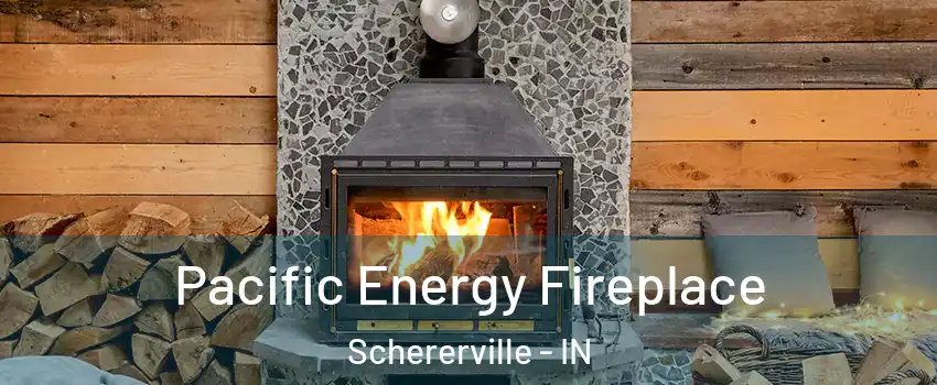  Pacific Energy Fireplace Schererville - IN