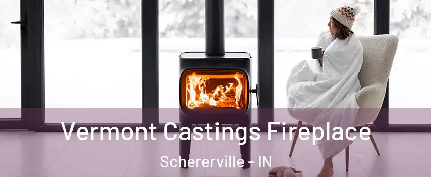  Vermont Castings Fireplace Schererville - IN